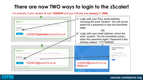 To log into the Zscaler enter your full CMS student email address